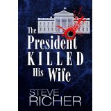 The President Killed His Wife